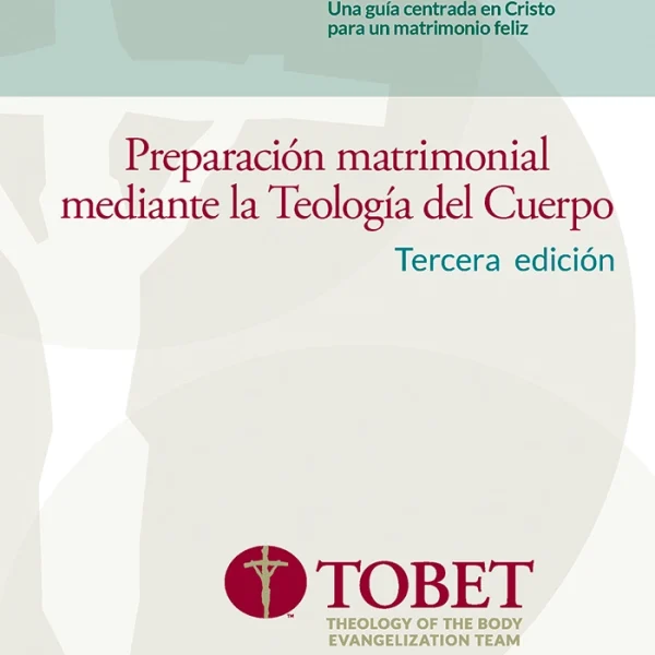 Libro de preparación matrimonial mediante la Teología del Cuerpo