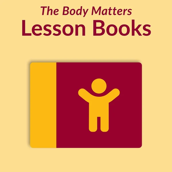 The Body Matters Lesson Books